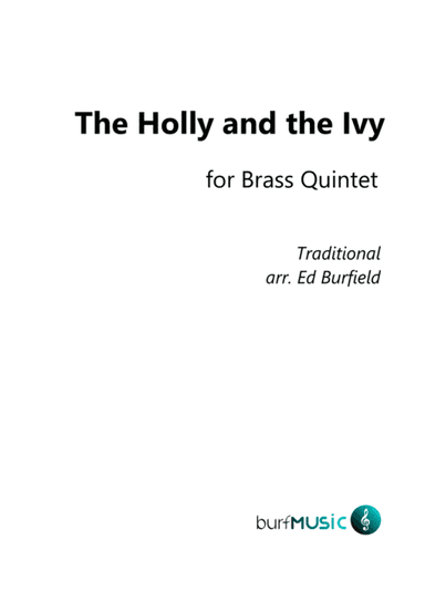 The Holly and the Ivy for Brass Quintet (arr. Edward Burfield)