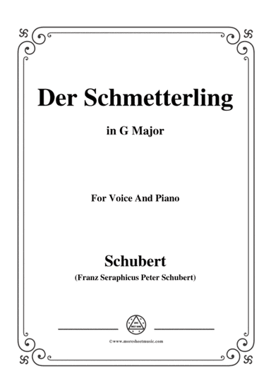 Schubert-Der Schmetterling,Op.57 No.1,in G Major,for Voice&Piano (arr. MSM)