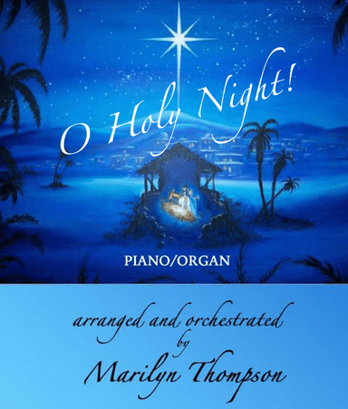 O Holy Night--Piano/Organ.pdf (arr. Marilyn Thompson)