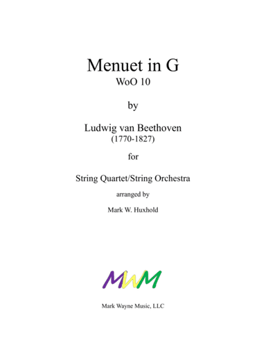 Menuet in G, WoO 10 - Score Only (arr. Mark W. Huxhold)