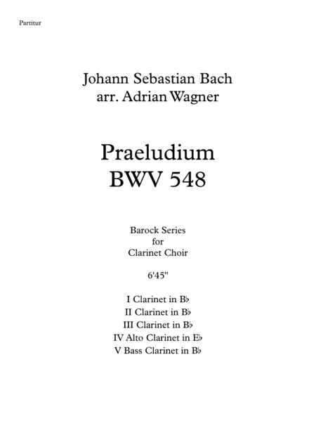 Praeludium BWV 548 (Johann Sebastian Bach) Clarinet Choir arr. Adrian Wagner (arr. Adrian Wagner)
