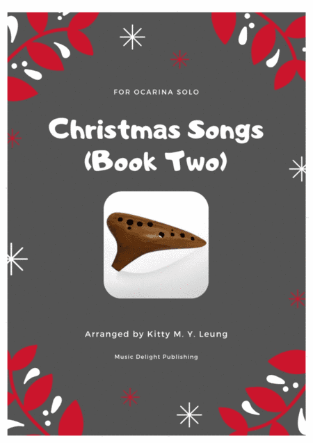 Christmas Songs (Book 2) for Ocarina Solo (arr. Kitty M. Y. Leung)