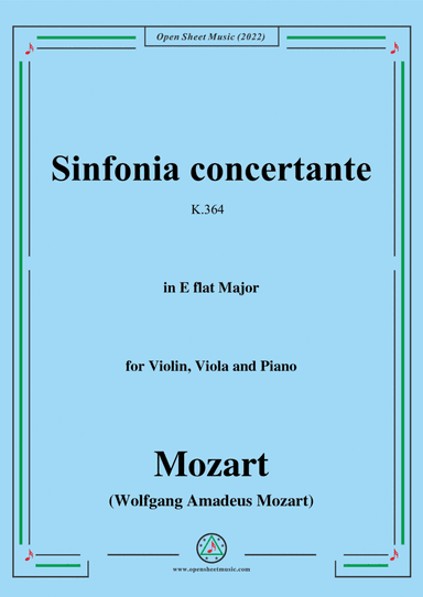 Mozart-Sinfonia concertante,K.364,in E flat Major,for Violin,Viola and Piano (arr. Open Cloud)