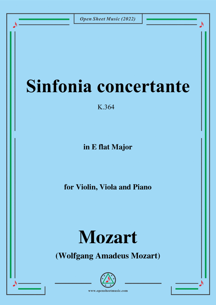 Mozart-Sinfonia concertante,K.364,in E flat Major,for Violin,Viola and Piano (arr. Open Cloud)