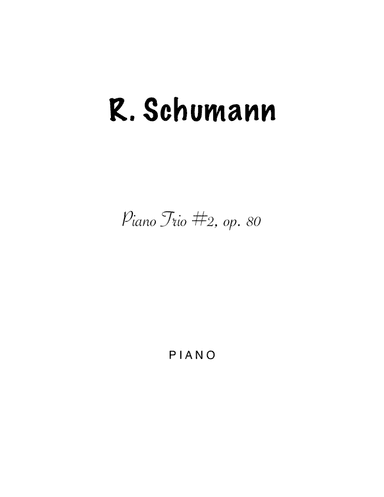 R. Schumann - Piano Trio No. 2, op. 80 (arr. Alexander Viazovtsev)