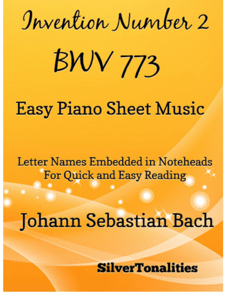 Invention Number 2 BWV 773 Easy Piano Sheet Music (arr. SilverTonalities)