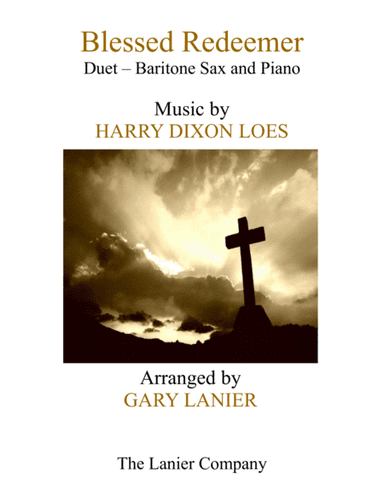 BLESSED REDEEMER(Duet – Baritone Sax & Piano with Score/Part) (arr. Gary Lanier)