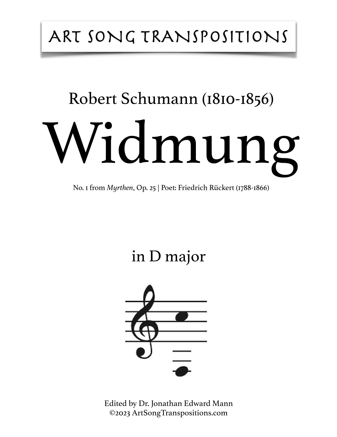 SCHUMANN: Widmung, Op. 25 no. 1 (transposed to D major and D-flat major) (arr. ArtSongTranspositions.com)