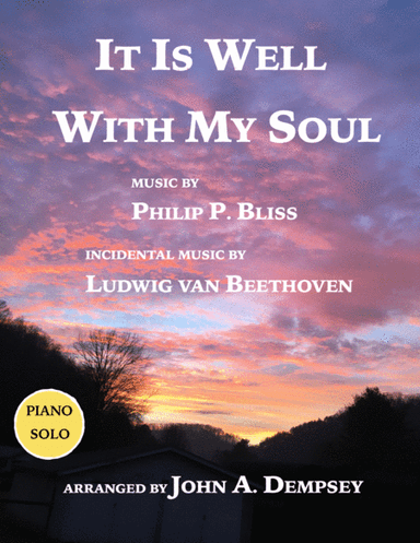 A Touch of Beethoven: It Is Well With My Soul (Piano Solo in G major) (arr. John A. Dempsey)