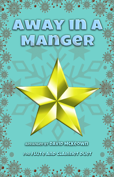 Away in a Manger, Jazz Style, for Flute and Clarinet Duet (arr. David McKeown)