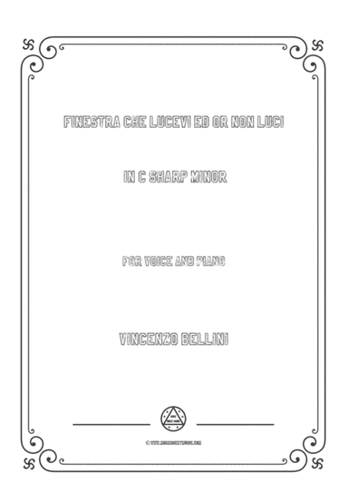 Bellini-Finestra che lucevi ed or non luci in c sharp minor,for voice and piano (arr. MSM)