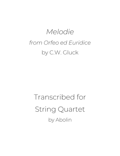 Gluck: Melodie from "Orfeo ed Euridice" - String Quartet (arr. Abolin)