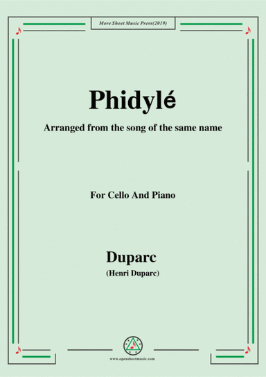 Duparc-Phidylé,for Cello and Piano,for Voice and Piano (arr. MSM)
