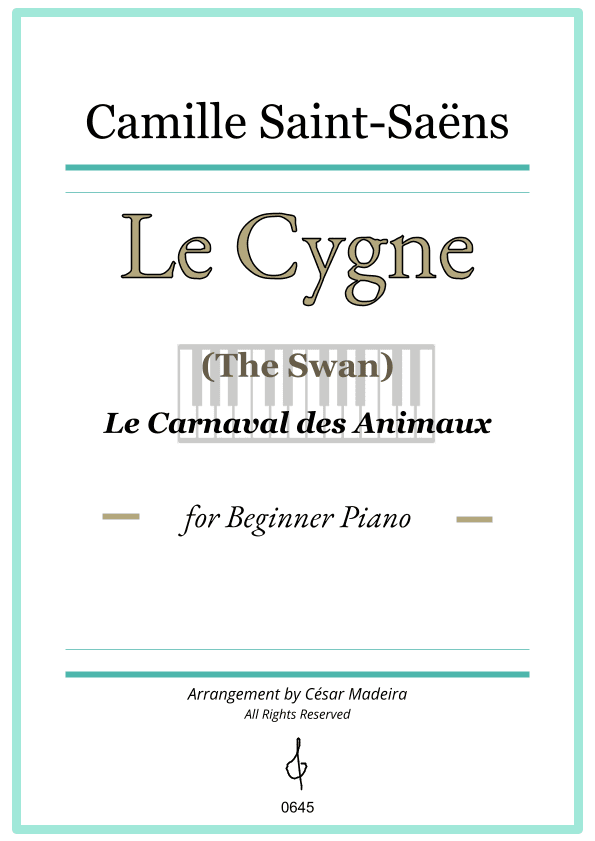 The Swan (Le Cygne) by Saint-Saens - Easy Piano - W/Chords (Full Score) (arr. César Madeira)