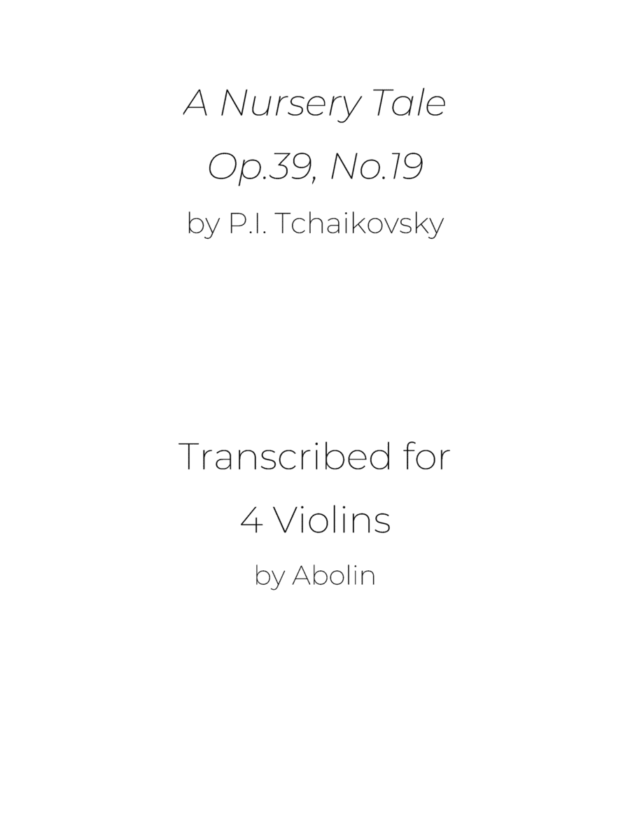 Tchaikovsky: A Nursery Tale, Op.39, No.19 - for Violin Quartet (arr. Abolin)
