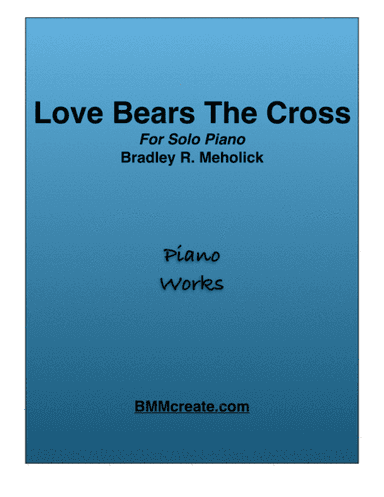 Love Bears The Cross
