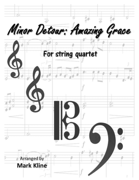 Minor Detour: Amazing Grace (arr. Mark Kline)