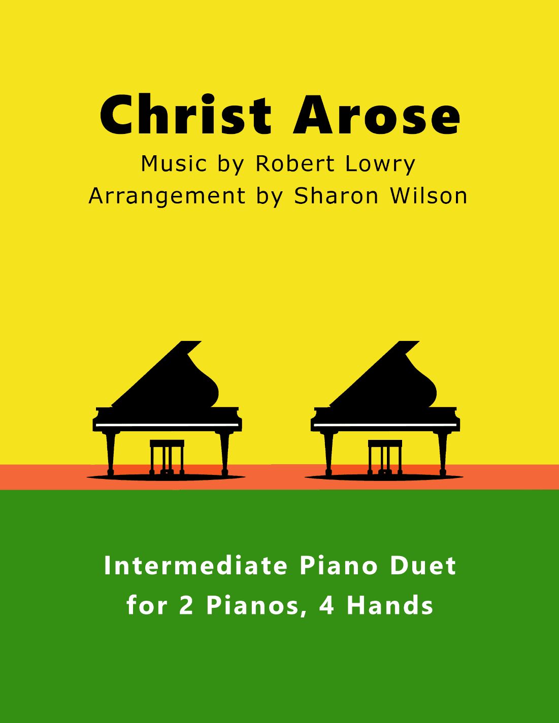 Christ Arose (2 Pianos, 4 Hands Duet) (arr. Sharon Wilson)