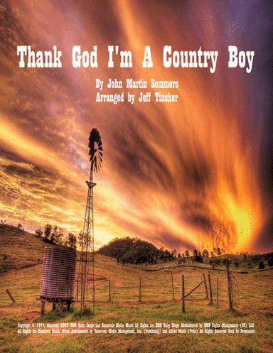 Thank God I'm A Country Boy (arr. Jeff Tincher)