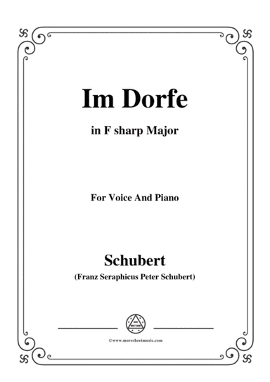Schubert-Im Dorfe,in F sharp Major,Op.89 No.17,for Voice and Piano (arr. MSM)