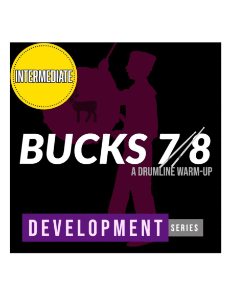 Bucks 7/8 // [DRUMLINE EXERCISE]