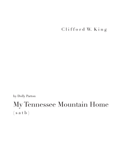 My Tennessee Mountain Home (arr. Clifford W. King)