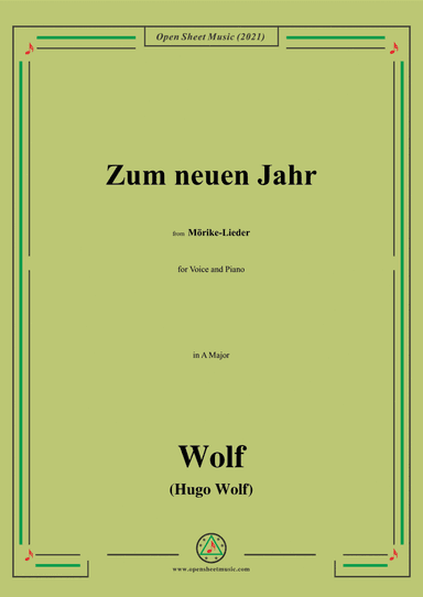 Wolf-Zum neuen Jahr,in A Major,IHW 22 No.27,from Morike-Lieder,for Voice and Piano (arr. Open Cloud)