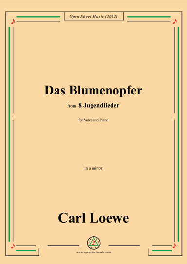 Loewe-Das Blumenopfer,in a minor,for Voice and Piano (arr. OSM Press)