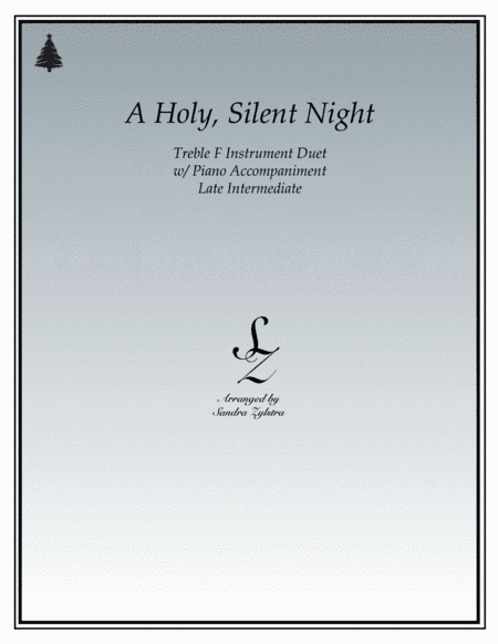 A Holy, Silent Night  (treble F instrument duet) (arr. Sandra Zylstra)