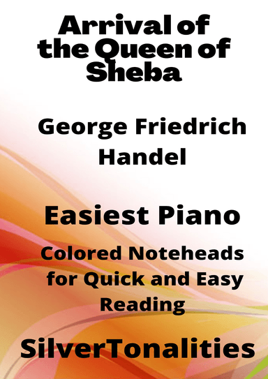Arrival of the Queen of Sheba Easiest Piano Sheet Music with Colored Notation (arr. SilverTonalities)