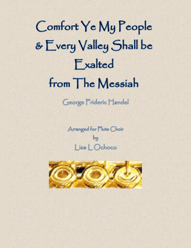 Comfort Ye & Every Valley (in F) from The Messiah for Flute Choir (arr. Lisa L Ochoco)