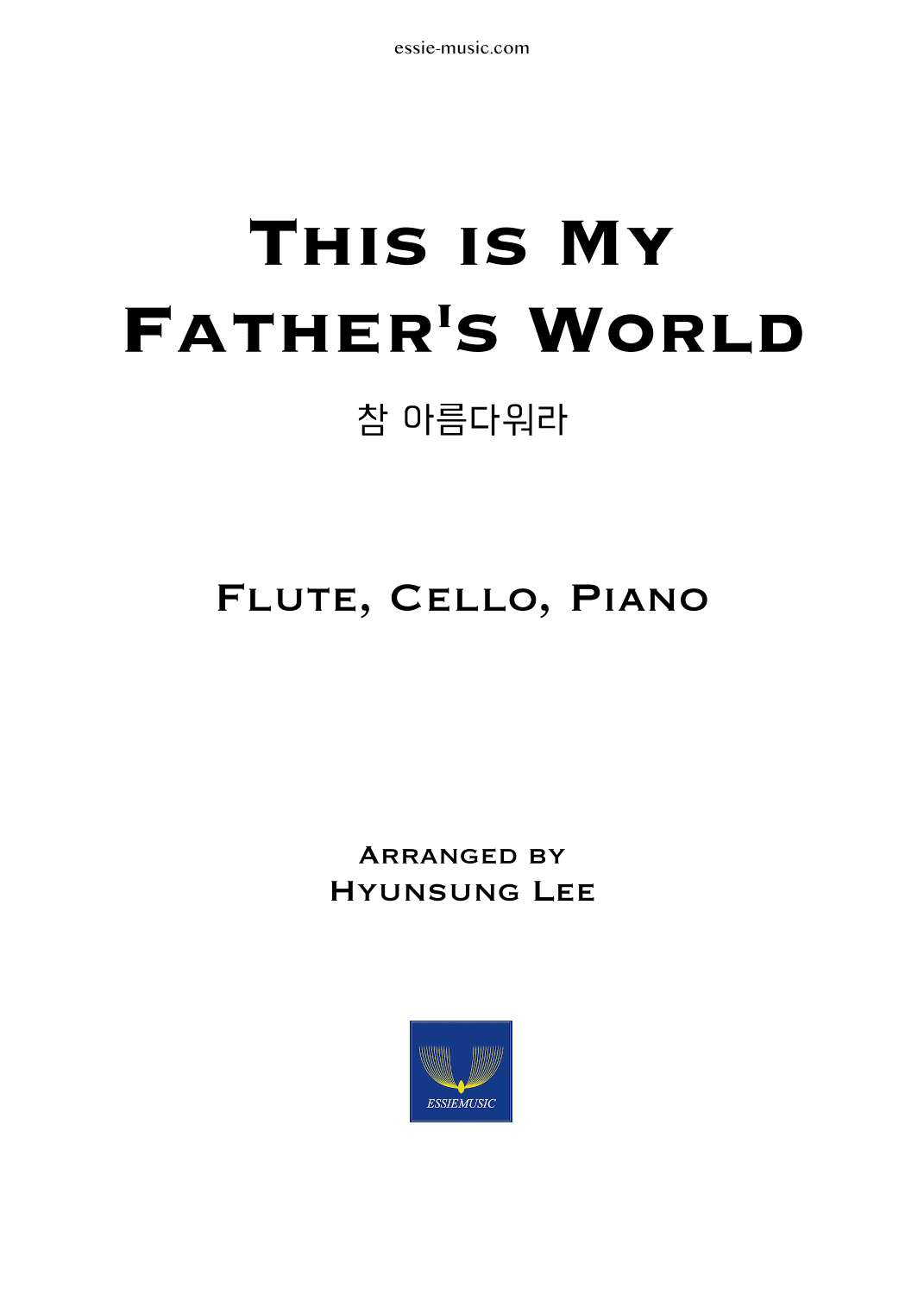 This is My Father's World - Flute,Cello,Pno (arr. Hyunsung Essie Lee)