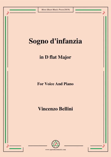 Bellini-Sogno d'infanzia in D flat Major,for Voice and Piano (arr. MSM)