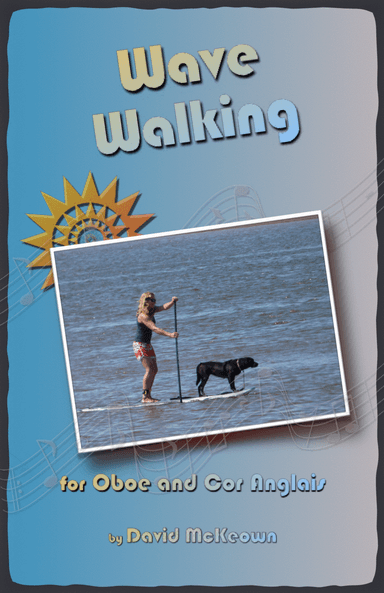 Wave-Walking, for Oboe and Cor Anglais (or English Horn) Duet