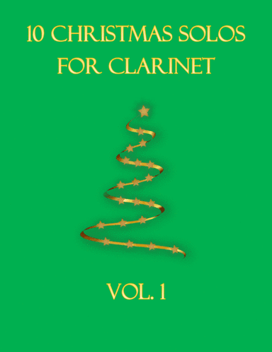 10 Christmas Solos For Clarinet Vol. 1 (arr. B C Dockery)