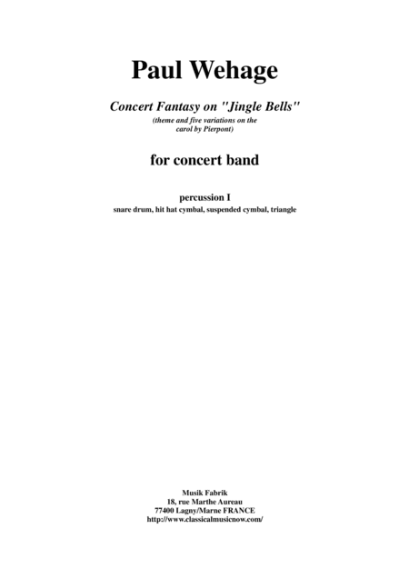 Paul Wehage : Concert Fantasy on Jingle Bells:  theme and five variations on the carol by Pierpont f