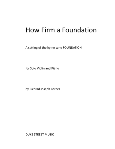 How Firm a Foundation (arr. Richard Joseph Barber)