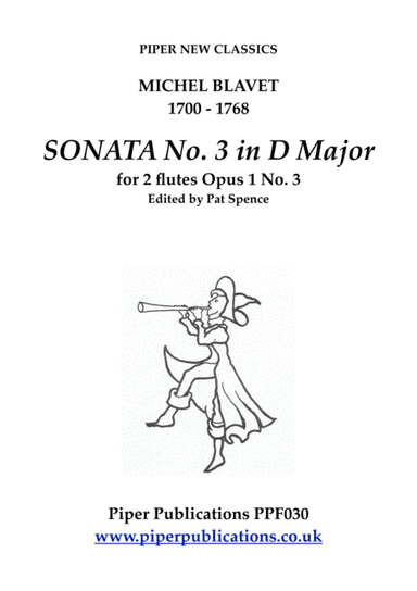 BLAVET SONATA No. 3 IN D MAJOR FOR 2 FLUTES (arr. Edited by Pat Spence)