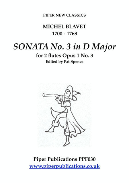 BLAVET SONATA No. 3 IN D MAJOR FOR 2 FLUTES (arr. Edited by Pat Spence)