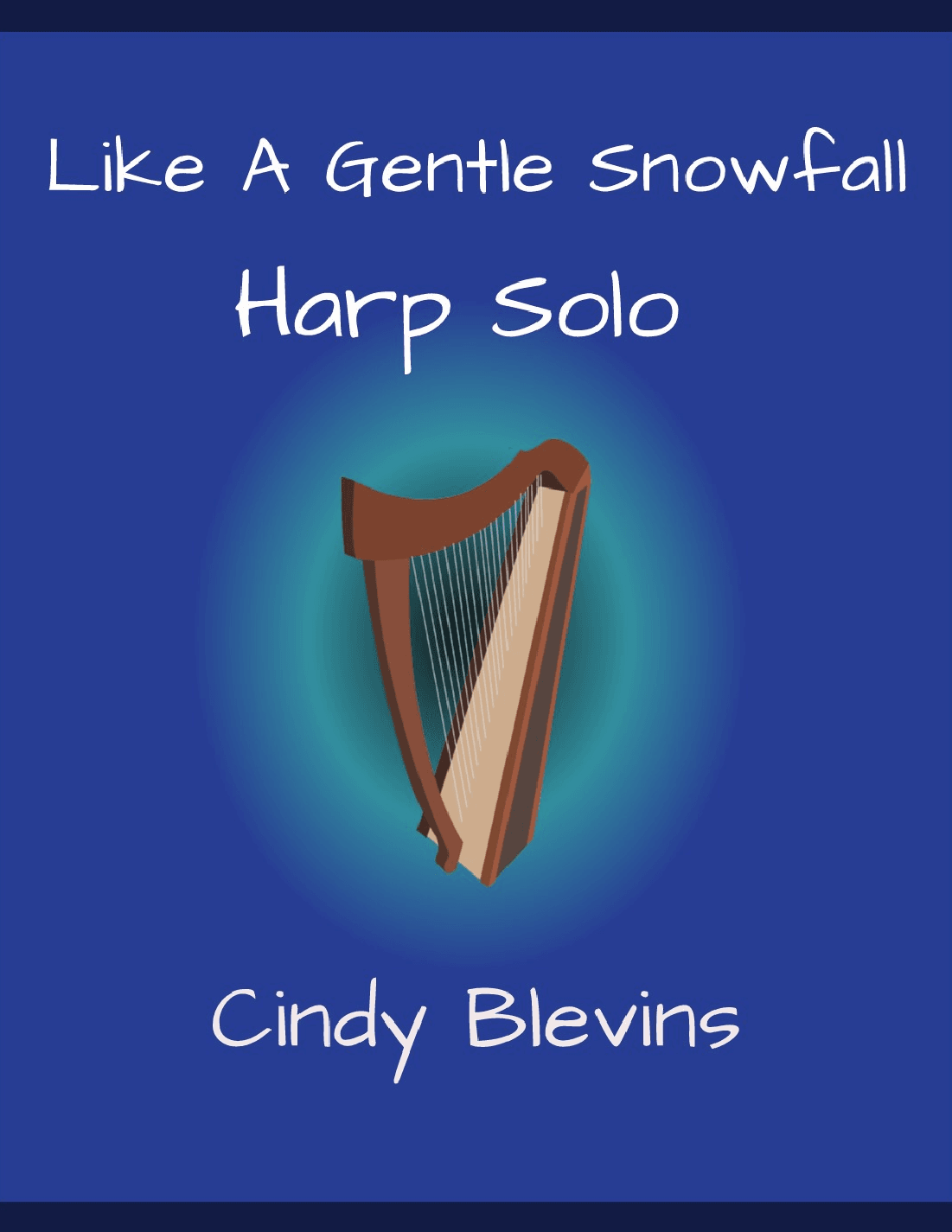 Like A Gentle Snowfall, original solo for Lever or Pedal Harp