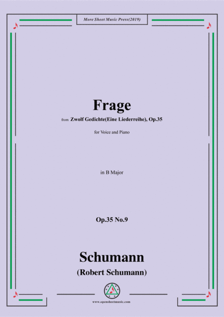 Schumann-Frage,Op.35 No.9 in B Major,for Voice&Piano (arr. MSM)