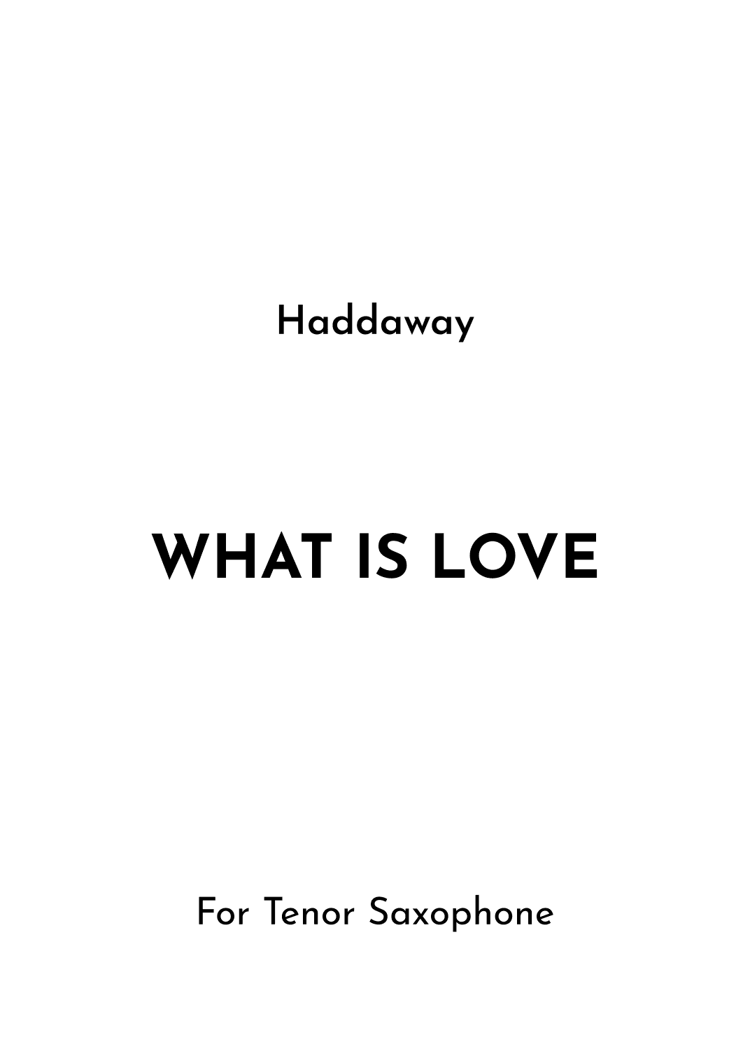 What Is Love (arr. Jireh J.)