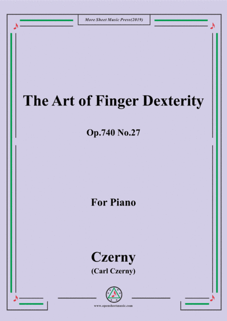Czerny-The Art of Finger Dexterity,Op.740 No.27,for Piano (arr. MSM)