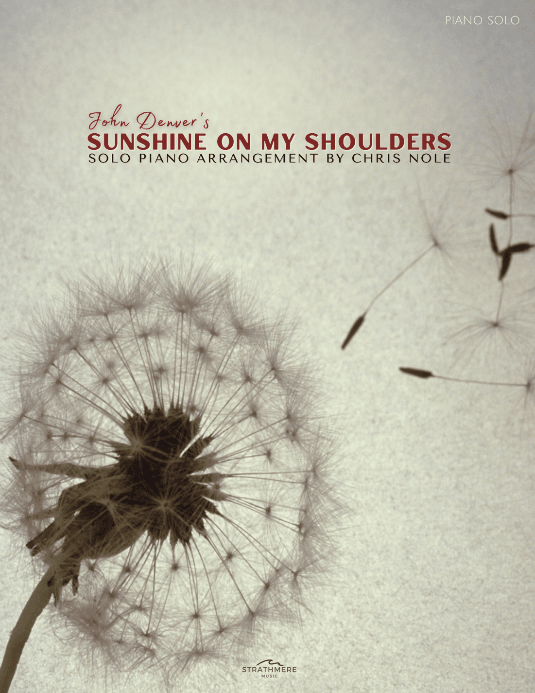 Sunshine On My Shoulders (arr. Chris Nole)