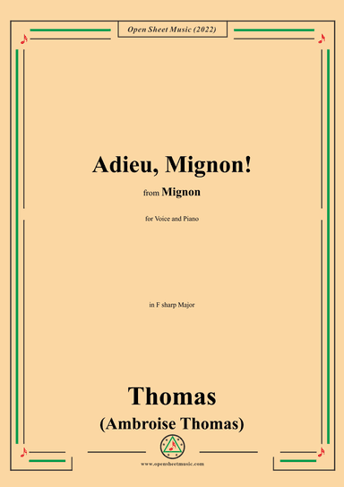 A. Thomas-Adieu,Mignon!,in F sharp Major,from Mignon,for Voice and Piano (arr. OSM Press)