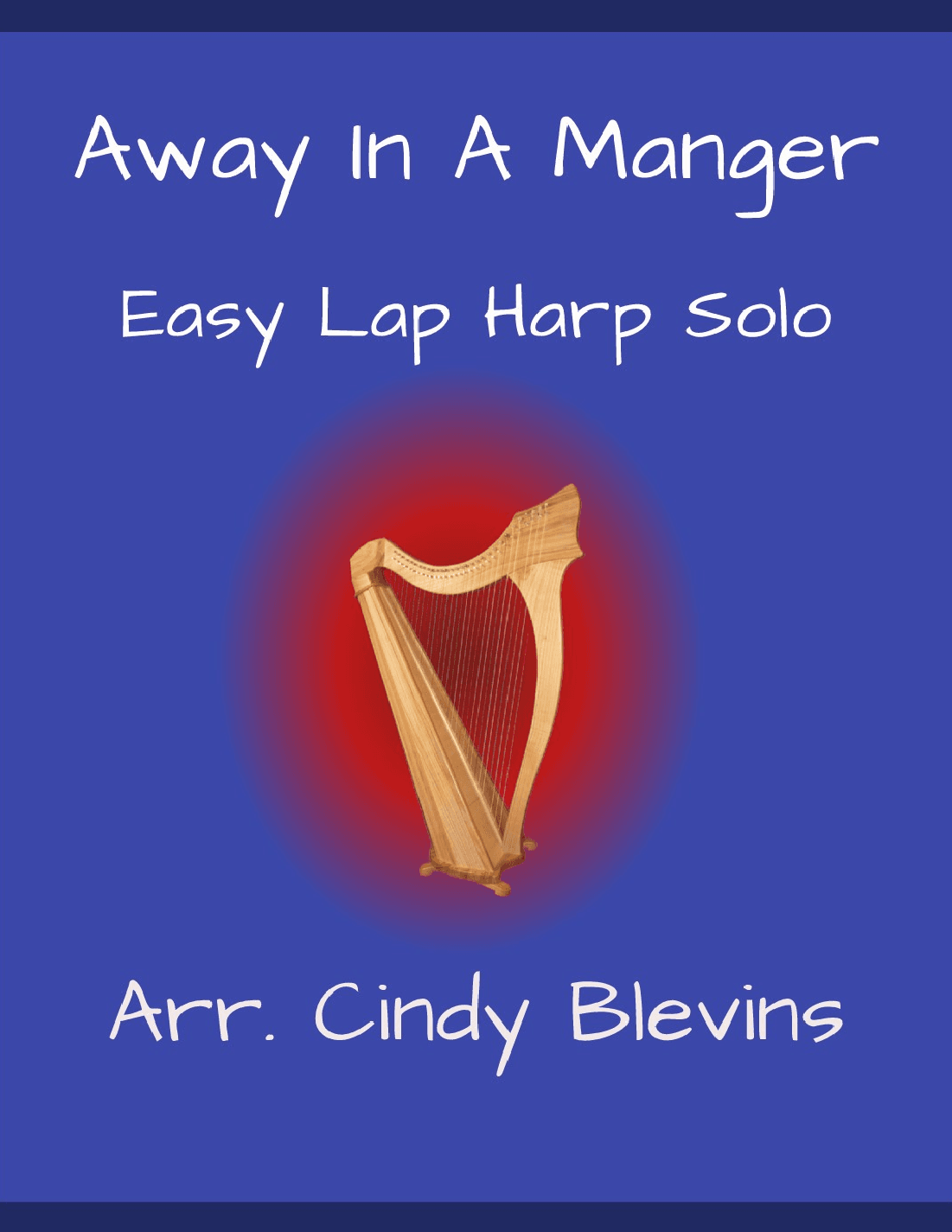 Away In a Manger, for Easy Lap Harp (arr. Cindy Blevins)