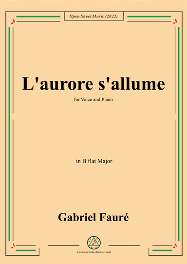 Fauré-L'aurore s'allume,in B flat Major,for Voice and Piano (arr. OSM Press)