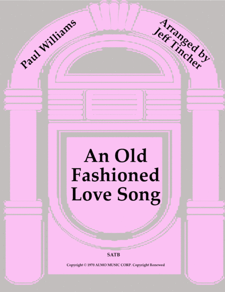 An Old Fashioned Love Song (arr. Jeff Tincher)