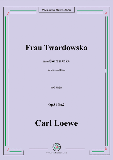 Loewe-Frau Twardowska,in G Major,Op.51 No.2,from Switezianka,for Voice and Piano (arr. Open Cloud)