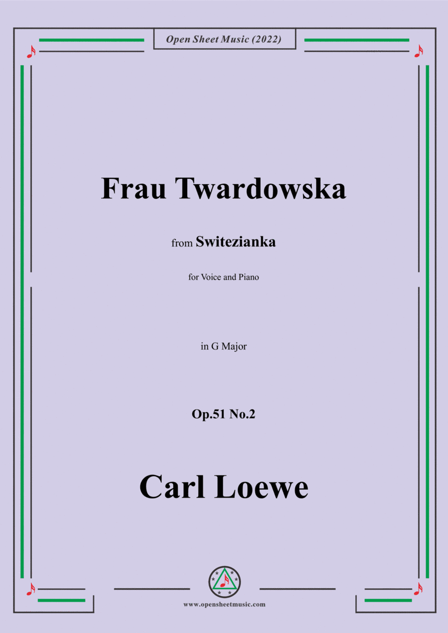 Loewe-Frau Twardowska,in G Major,Op.51 No.2,from Switezianka,for Voice and Piano (arr. Open Cloud)